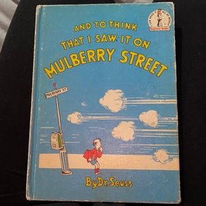 Discontinued Dr. Seuss book “ and to think that I saw it on mulberry street”